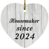 Housemaker Since 2024 - Heart Ornament F