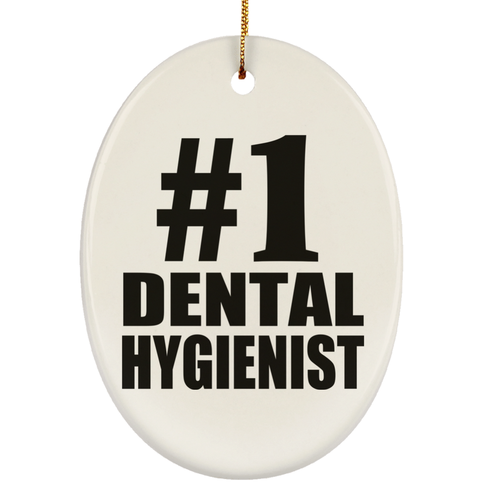 Number One #1 Dental Hygienist - Oval Ornament