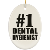 Number One #1 Dental Hygienist - Oval Ornament