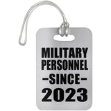 Military Personnel Since 2023 - Luggage Bag Tag