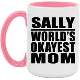 Sally World's Okayest Mom - 15oz Accent Mug Pink