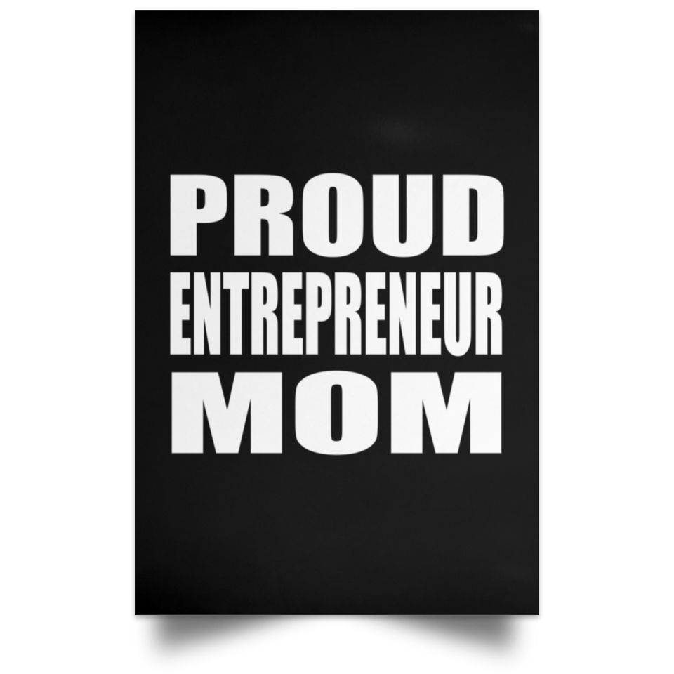 Proud Entrepreneur Mom - Poster Portrait