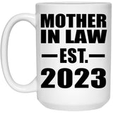 Mother In Law Established EST. 2023 - 15oz Coffee Mug