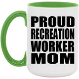 Proud Recreation Worker Mom - 15oz Accent Mug Green