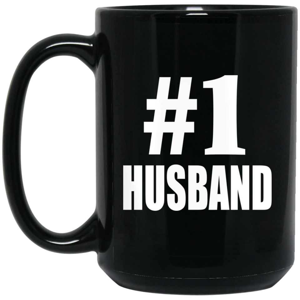 Number One #1 Husband - 15 Oz Coffee Mug Black