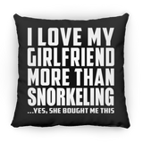 I Love My Girlfriend More Than Snorkeling - Throw Pillow Black