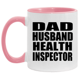 Dad Husband Health Inspector - 11oz Accent Mug Pink