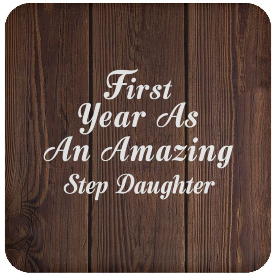 First Year As An Amazing Step Daughter - Drink Coaster D
