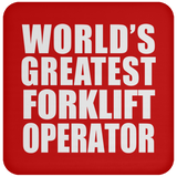 World's Greatest Forklift Operator - Drink Coaster