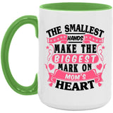 The Smallest Hands Make The Biggest Mark On Mom's Heart - 15oz Accent Mug Green