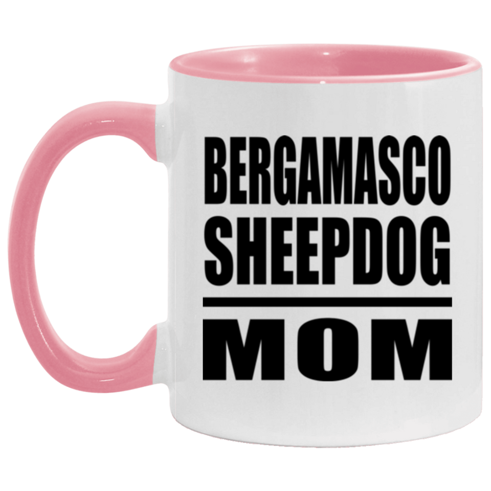 Bergamasco Sheepdog Mom - 11oz Accent Mug Pink