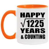 Happy 35th Anniversary Square Root of 1225 Years & Counting - 11oz Accent Mug Orange