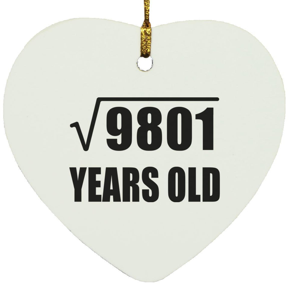 99th Birthday Square Root of 9801 Years Old - Heart Ornament