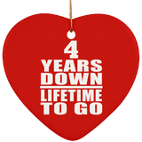 4th Anniversary 4 Years Down Lifetime To Go - Heart Ornament