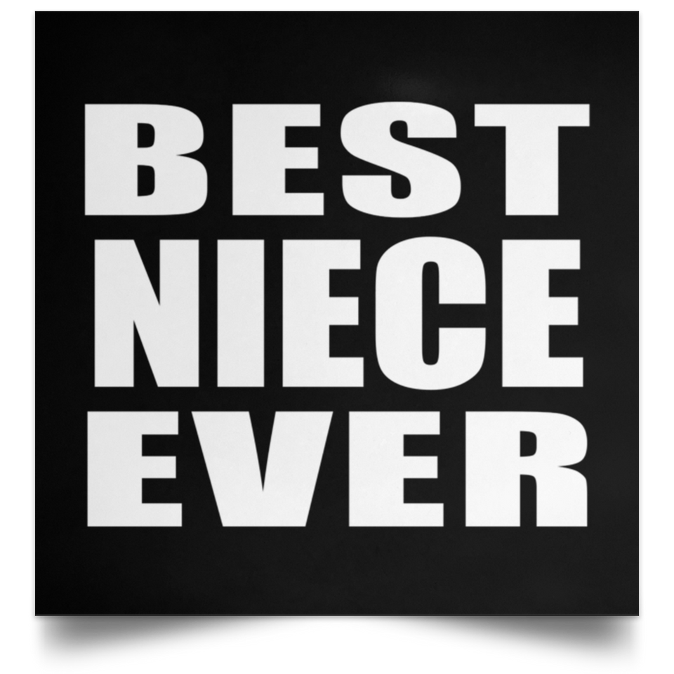 Best Niece Ever - Poster Square
