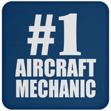 Number One #1 Aircraft Mechanic - Drink Coaster