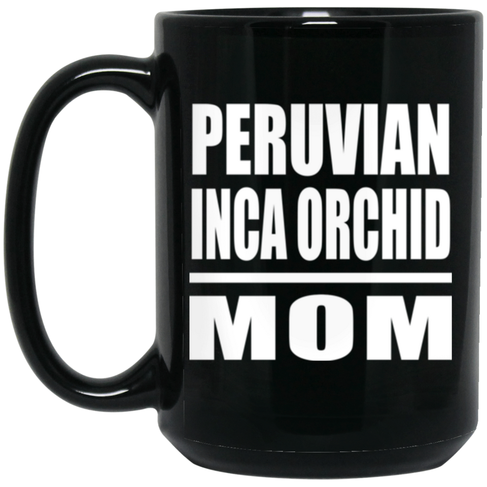 Peruvian Inca Orchid Mom - 15oz Coffee Mug Black