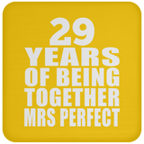 29th Anniversary 29 Years Of Being Mrs Perfect - Coaster