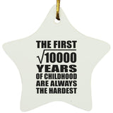 100th Birthday Square Root of 10000 Years of Childhood - Star Ornament