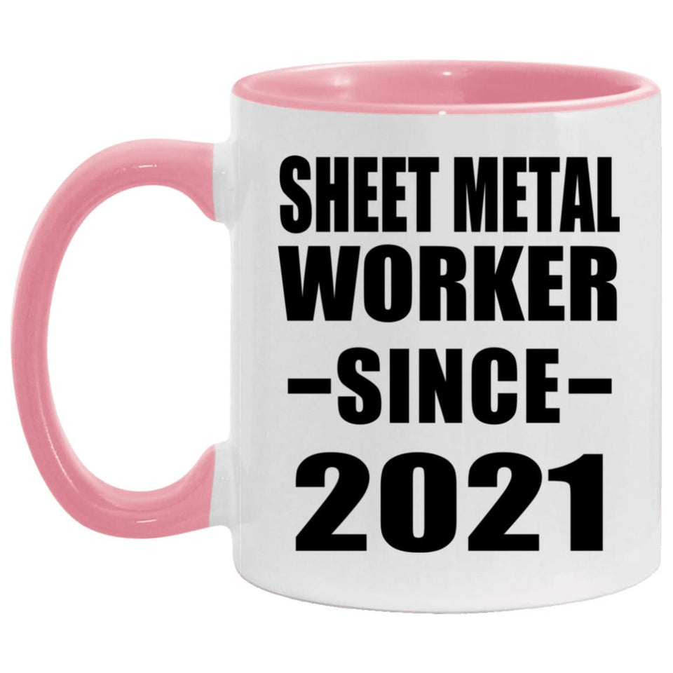 Sheet Metal Worker Since 2021 - 11oz Accent Mug Pink