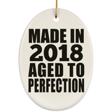 6th Birthday Made In 2018 Aged to Perfection - Oval Ornament