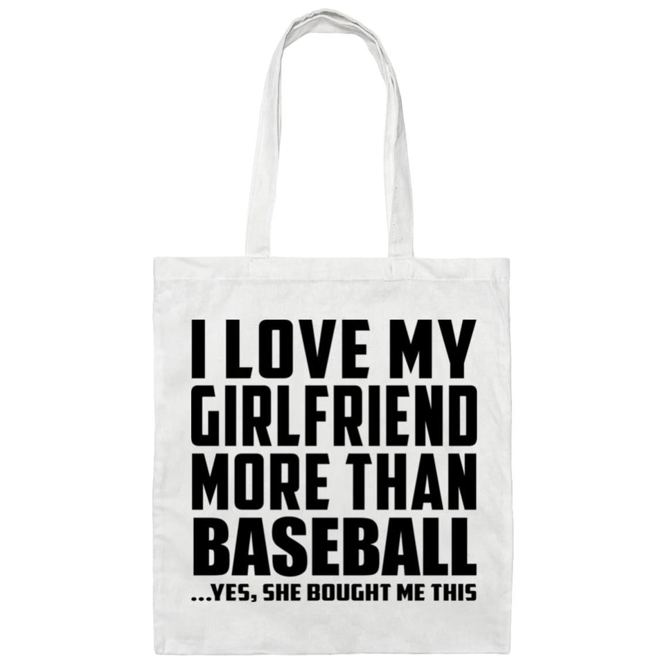 I Love My Girlfriend More Than Baseball - Tote Bag White