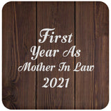 First Year As Mother In Law 2021 - Drink Coaster D