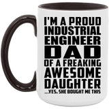 Proud Industrial Engineer Dad Of Awesome Daughter - 15oz Accent Mug Black