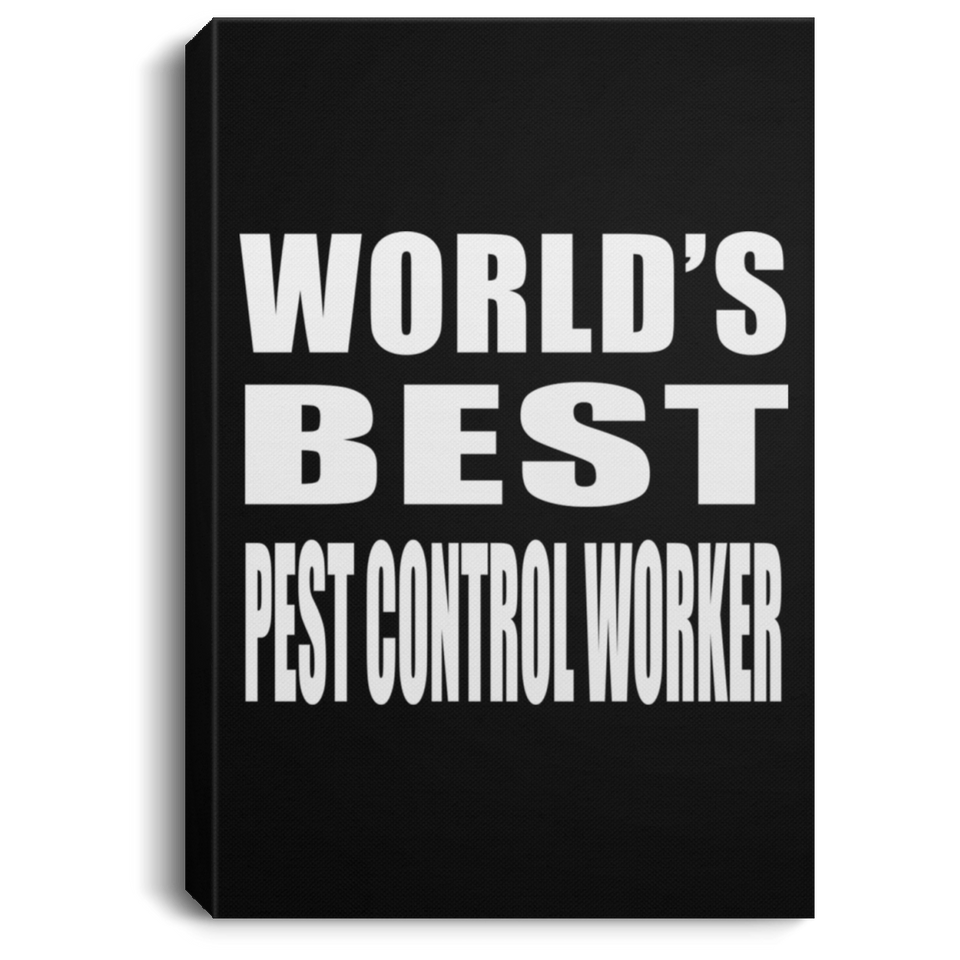 World's Best Pest Control Worker - Canvas Portrait