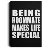 Being Roommate Makes Life Special - Canvas Portrait
