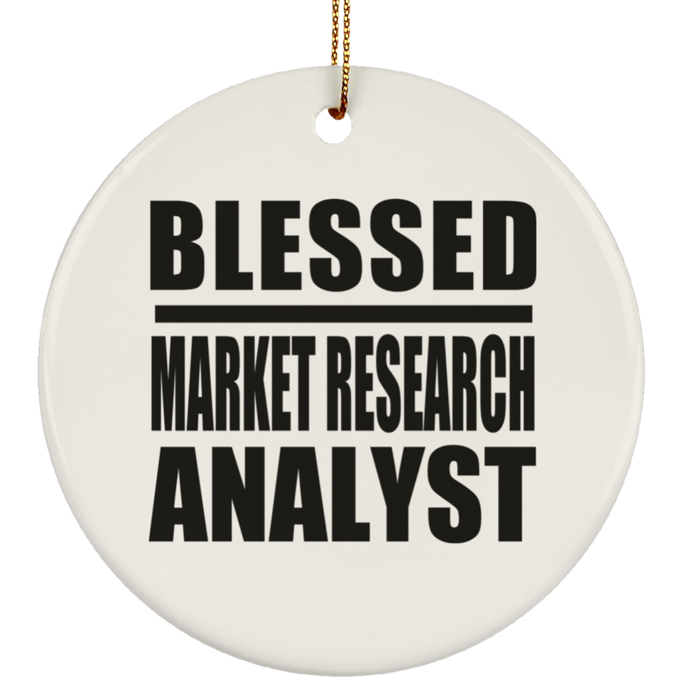 Blessed Market Research Analyst - Circle Ornament