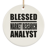 Blessed Market Research Analyst - Circle Ornament