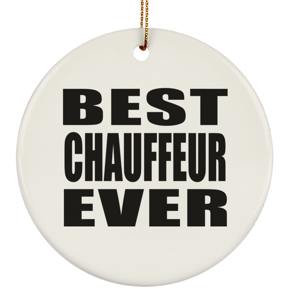 Best Chauffeur Ever - Circle Ornament