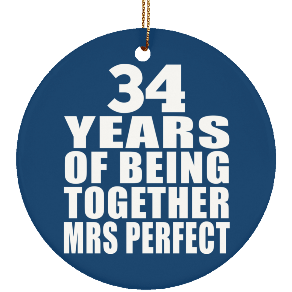 34th Anniversary 34 Years Of Being Mrs Perfect - Circle Ornament