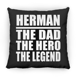 Herman The Dad The Hero The Legend - Throw Pillow Black