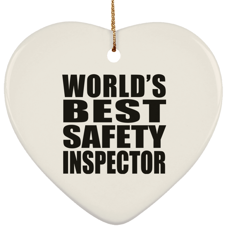 World's Best Safety Inspector - Heart Ornament