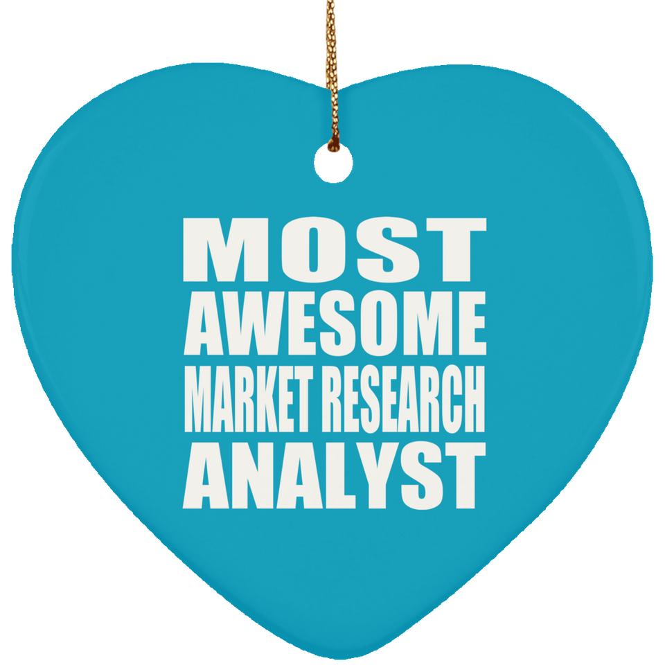 Most Awesome Market Research Analyst - Heart Ornament