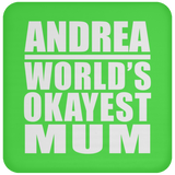 Andrea World's Okayest Mum - Drink Coaster