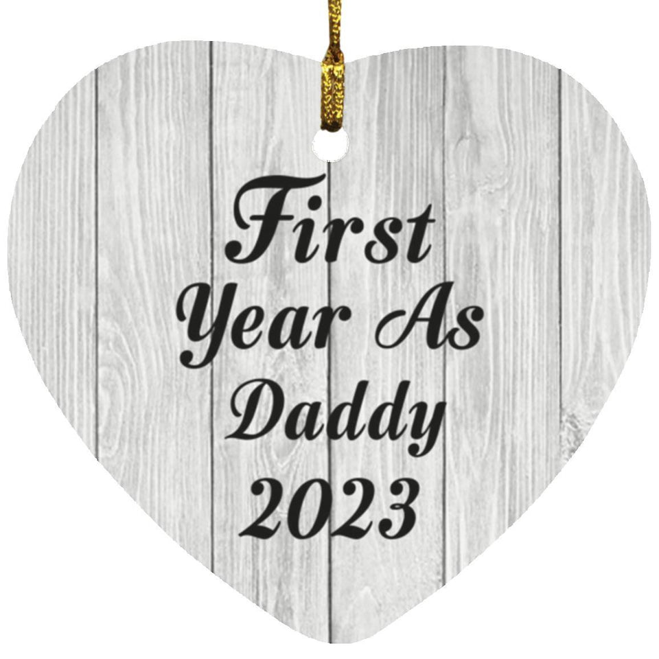 First Year As Daddy 2023 - Heart Ornament F