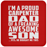 Proud Carpenter Dad Of Awesome Son - Drink Coaster