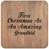 First Christmas As An Amazing Grandkid - Drink Coaster C