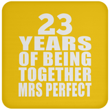 23rd Anniversary 23 Years Of Being Mrs Perfect - Drink Coaster