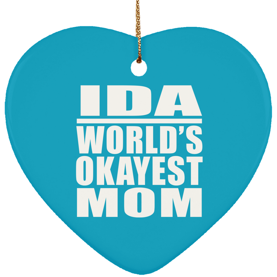 Ida World's Okayest Mom - Heart Ornament