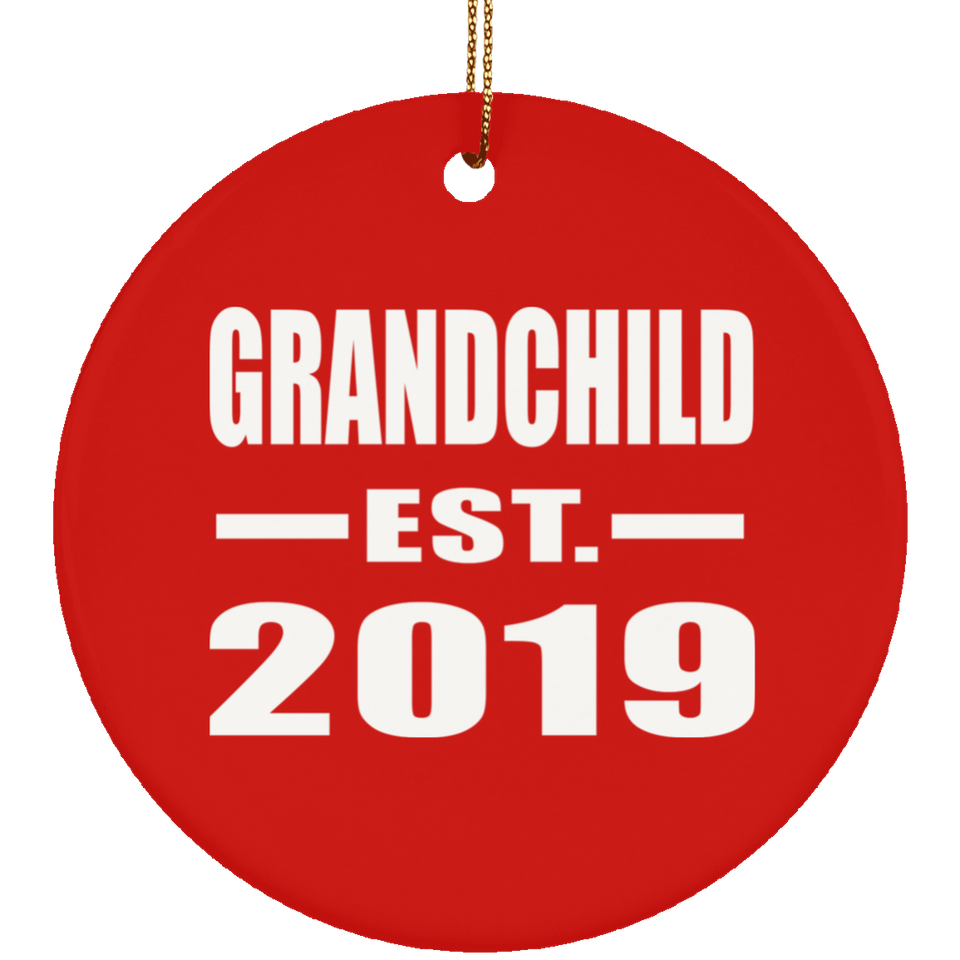 Grandchild Established EST. 2019 - Circle Ornament