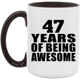 47th Birthday 47 Years Of Being Awesome - 15oz Accent Mug Black