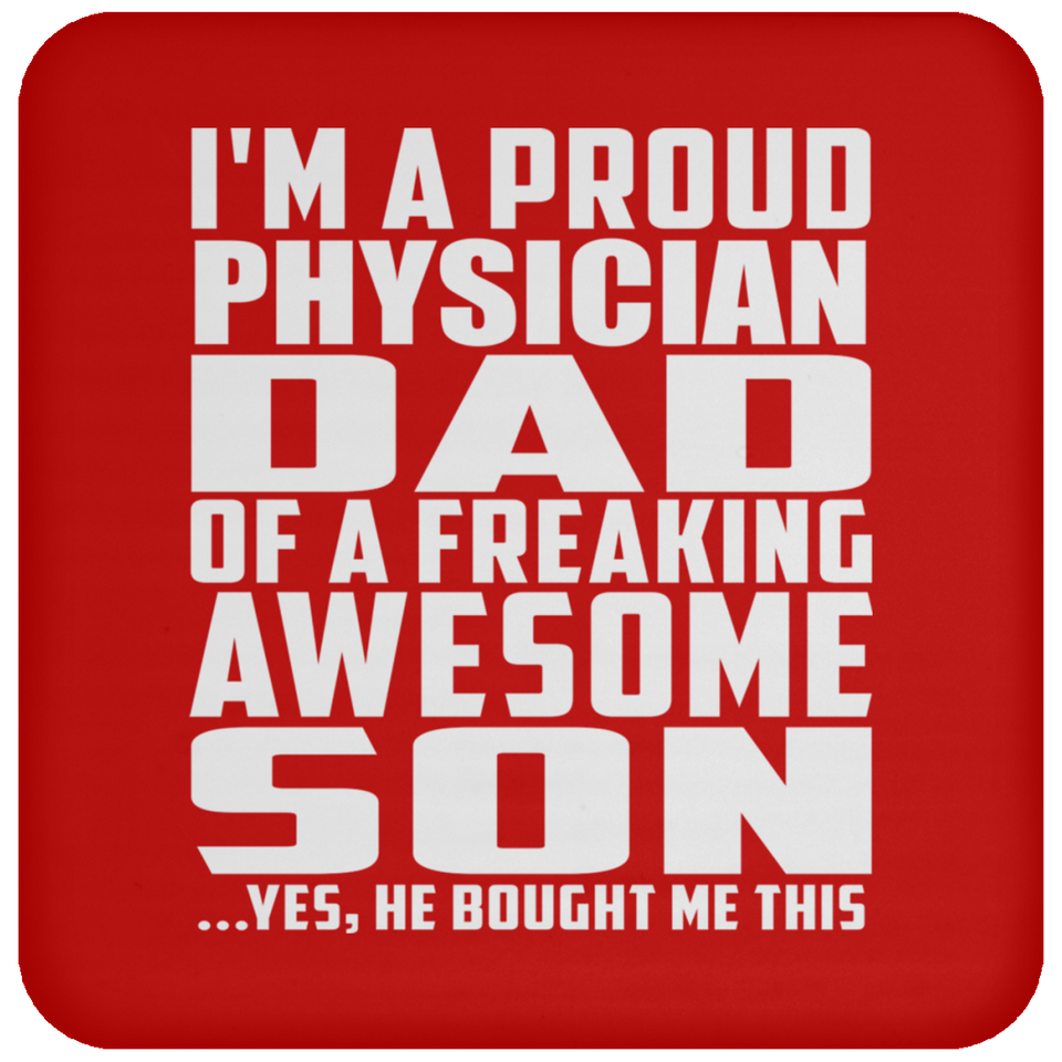 Proud Physician Dad Of Awesome Son - Drink Coaster