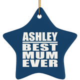 Ashley Best Mum Ever - Star Ornament