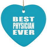 Best Physician Ever - Heart Ornament