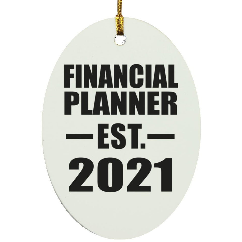 Financial Planner Established EST. 2021 - Oval Ornament