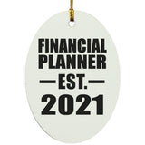 Financial Planner Established EST. 2021 - Oval Ornament